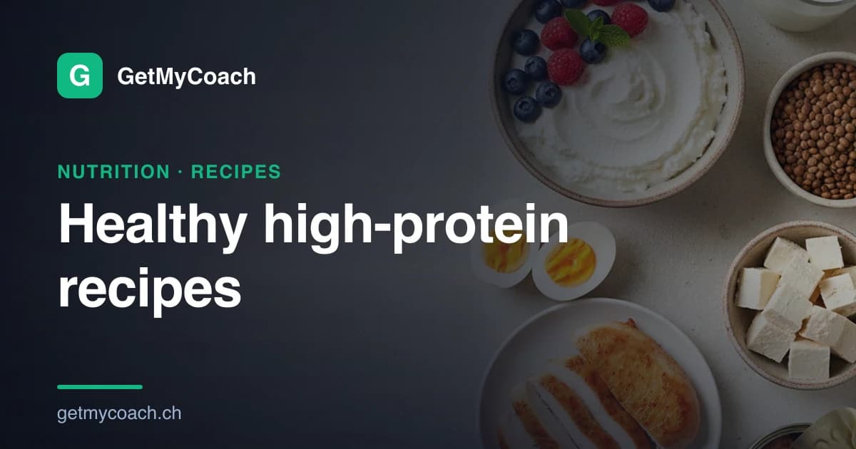 A bright overhead flat-lay of high-protein everyday foods — quark with berries, eggs, chicken, tofu and skyr — cover graphic for the GetMyCoach guide to healthy high-protein recipes.